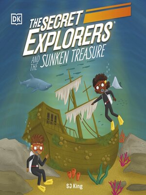 The Secret Explorers and the Sunken Treasure - Audiobook